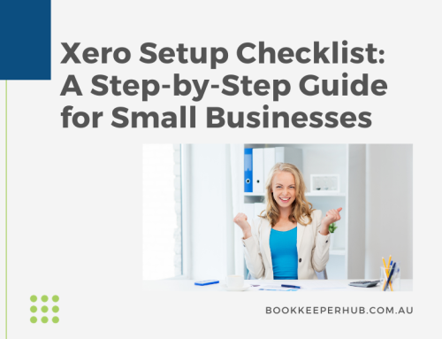 Xero Setup Checklist: A Step-by-Step Guide for Small Businesses