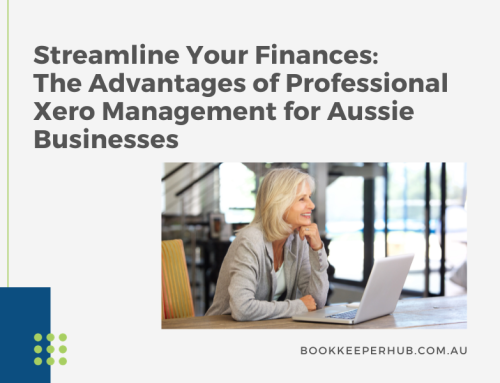 Streamline Your Finances: The Advantages of Professional Xero Management for Aussie Businesses